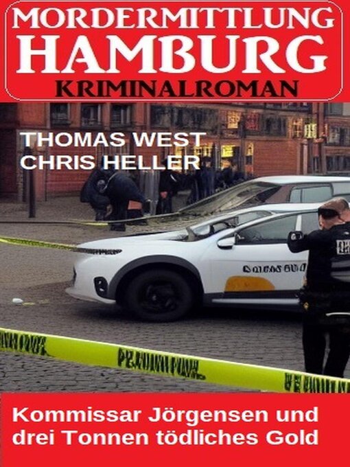 Title details for Kommissar Jörgensen und drei Tonnen tödliches Gold by Thomas West - Available